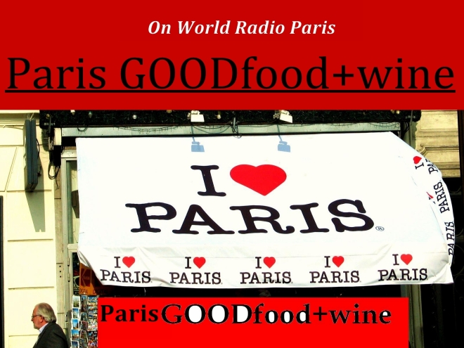 Paris GOODfood+wine on WorldRadioParis